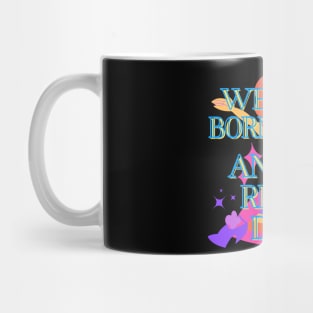 WE'RE ALL BORN NAKED AND THE REST IS DRAG Mug